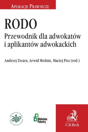 RODO. Przewodnik dla adwokatów i aplikantów adwokackich – ebook