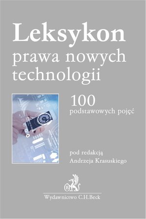 Leksykon prawa nowych technologii. 100 podstawowych pojęć – ebook