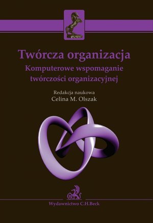 Twórcza organizacja. Komputerowe wspomaganie twórczości organizacyjnej – ebook