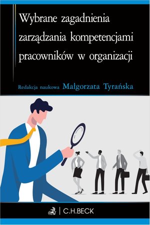 Wybrane zagadnienia zarządzania kompetencjami pracowników w organizacji – ebook