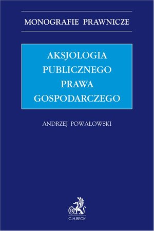 Aksjologia publicznego prawa gospodarczego – ebook