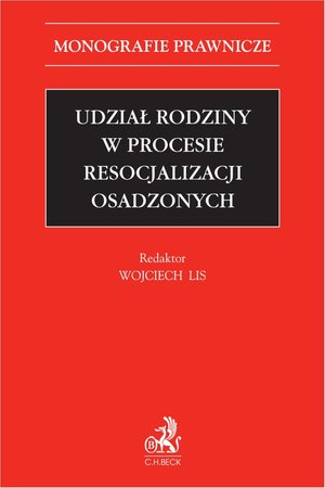 Udział rodziny w procesie resocjalizacji osadzonych – ebook