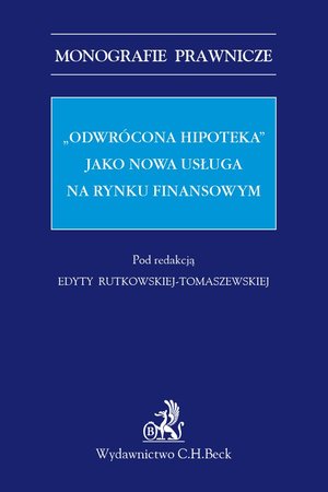 „Odwrócona hipoteka” jako nowa usługa na rynku finansowym – ebook