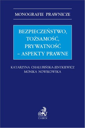 Bezpieczeństwo tożsamość prywatność - aspekty prawne – ebook