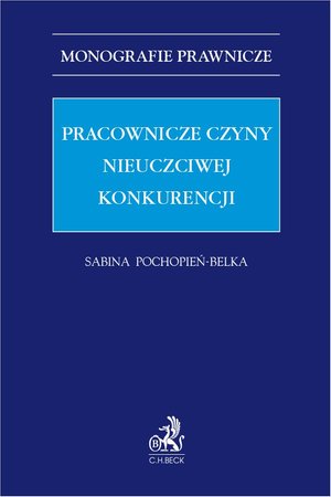 Pracownicze czyny nieuczciwej konkurencji – ebook