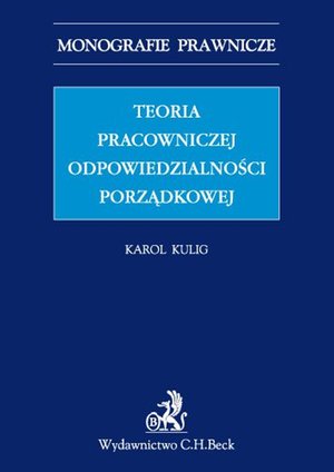 Teoria pracowniczej odpowiedzialności porządkowej – ebook