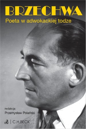 Brzechwa. Poeta w adwokackiej todze – ebook