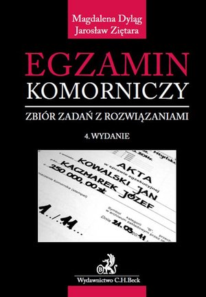 Egzamin komorniczy. Zbiór zadań z rozwiązaniami. Wydanie 4 – ebook