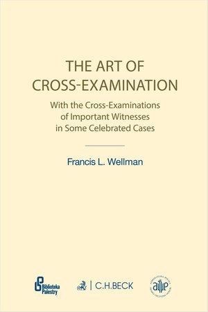 The Art of Cross-Examination. Sztuka przesłuchania krzyżowego – ebook