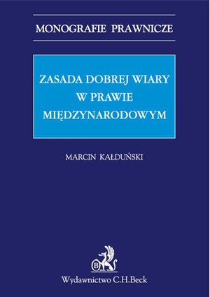 Zasada dobrej wiary w prawie międzynarodowym – ebook