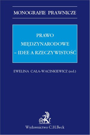 Prawo międzynarodowe. Idee a rzeczywistość – ebook