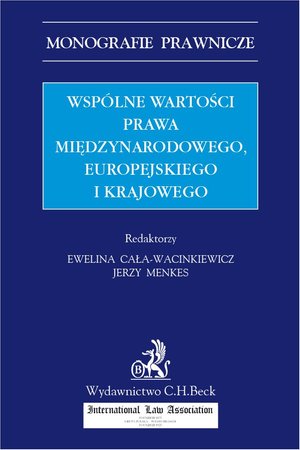 Wspólne wartości prawa międzynarodowego europejskiego i krajowego – ebook