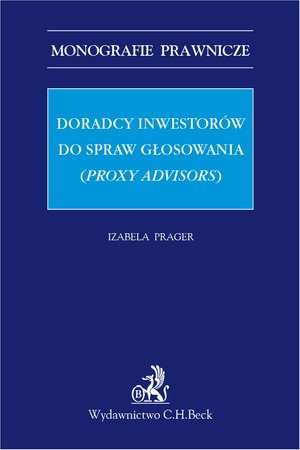 Doradcy inwestorów do spraw głosowania (proxy advisors) – ebook