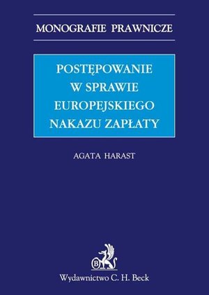 Postępowanie w sprawie europejskiego nakazu zapłaty – ebook