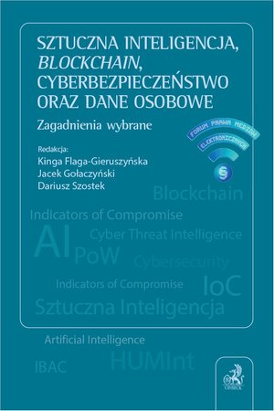 Sztuczna inteligencja blockchain cyberbezpieczeństwo oraz dane osobowe. Zagadnienia wybrane – ebook