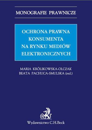 Ochrona prawna konsumenta na rynku mediów elektronicznych – ebook