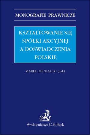 Kształtowanie się spółki akcyjnej a doświadczenia polskie – ebook