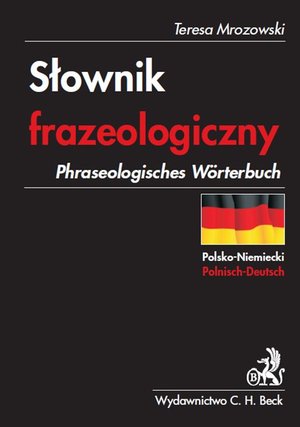 Słownik frazeologiczny polsko-niemiecki Phraseologisches Wörterbuch Polnisch-Deutsch – ebook