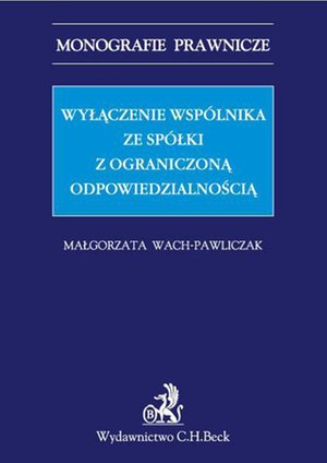 Wyłączenie wspólnika ze spółki z ograniczoną odpowiedzialnością – ebook