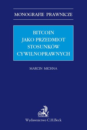 Bitcoin jako przedmiot stosunków cywilnoprawnych – ebook