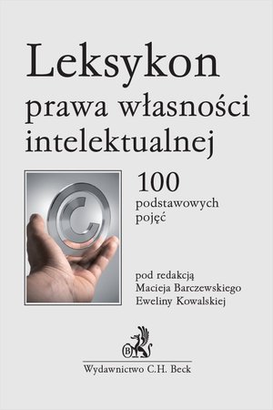 Leksykon prawa własności intelektualnej. 100 podstawowych pojęć – ebook