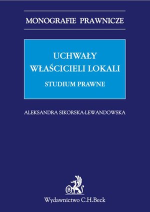 Uchwały właścicieli lokali. Studium prawne – ebook