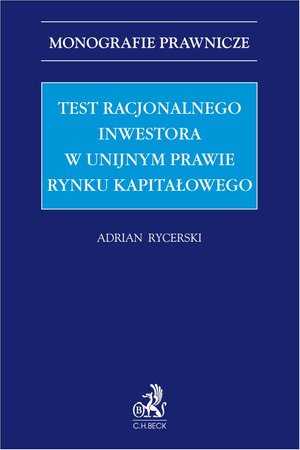 Test racjonalnego inwestora w unijnym prawie rynku kapitałowego – ebook