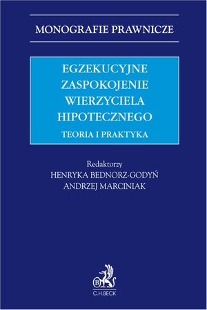 Egzekucyjne zaspokojenie wierzyciela hipotecznego. Teoria i praktyka – ebook