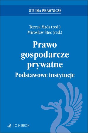 Prawo gospodarcze prywatne. Podstawowe instytucje – ebook