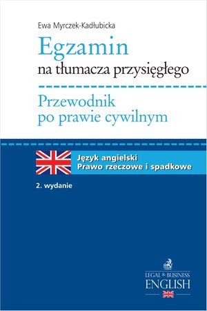 Egzamin na tłumacza przysięgłego. Przewodnik po prawie cywilnym. Prawo rzeczowe i spadkowe. Język angielski – ebook