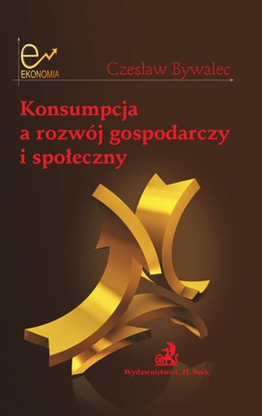 Konsumpcja a rozwój gospodarczy i społeczny – ebook