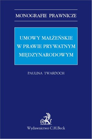 Umowy małżeńskie w prawie prywatnym międzynarodowym – ebook