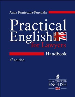 Practical English for Lawyers. Handbook. Język angielski dla prawników. Wydanie 4 – ebook