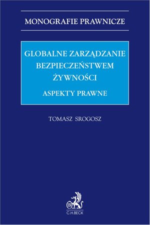 Globalne zarządzanie bezpieczeństwem żywności. Aspekty prawne – ebook