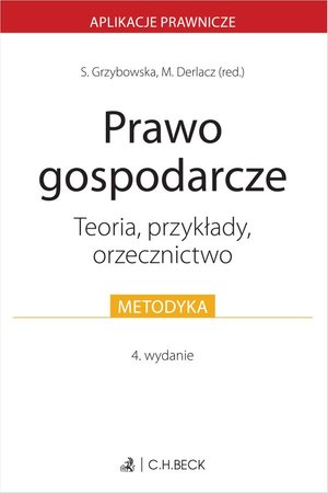 Prawo gospodarcze. Teoria przykłady orzecznictwo – ebook