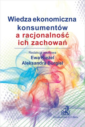Wiedza ekonomiczna konsumentów a racjonalność ich zachowań – ebook