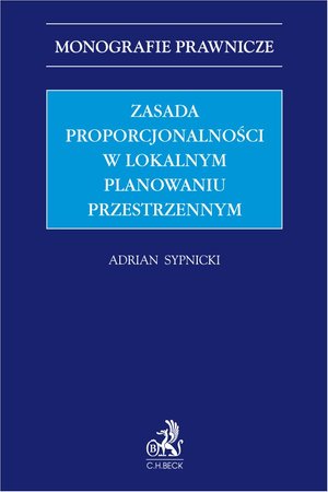 Zasada proporcjonalności w lokalnym planowaniu przestrzennym – ebook
