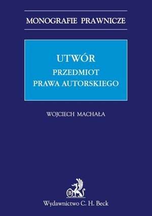 Utwór. Przedmiot prawa autorskiego – ebook