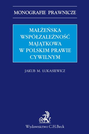 Małżeńska współzależność majątkowa w polskim prawie cywilnym – ebook