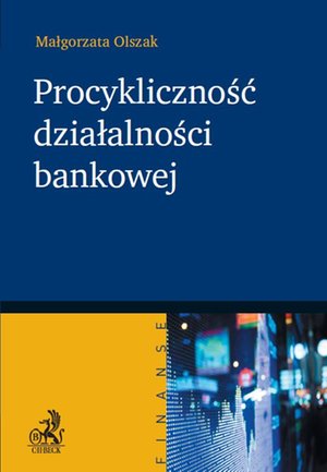 Procykliczność działalności bankowej – ebook