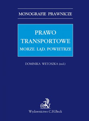 Prawo transportowe. Morze. Ląd. Powietrze – ebook