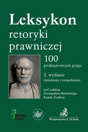 Leksykon retoryki prawniczej. 100 podstawowych pojęć. Wydanie 2 – ebook