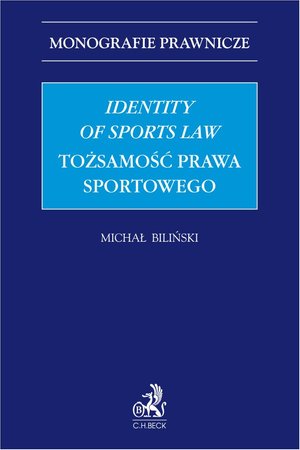 Identity of Sports Law. Tożsamość prawa sportowego – ebook