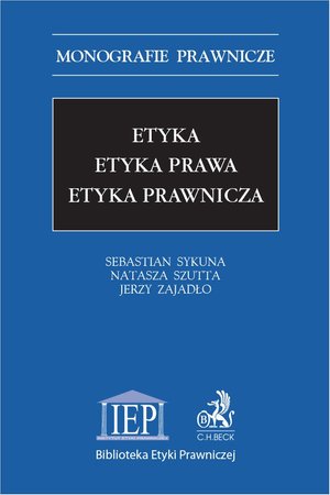 Etyka. Etyka prawa. Etyka prawnicza – ebook