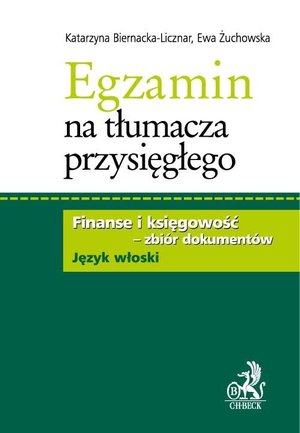 Egzamin na tłumacza przysięgłego. Finanse i księgowość - zbiór dokumentów w języku włoskim – ebook