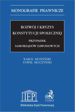 Rozwój i kryzys konstytucji społecznej. Przypadek samorządów zawodowych – ebook