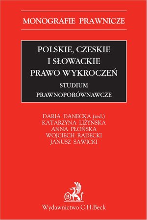 Polskie czeskie i słowackie prawo wykroczeń. Studium prawnoporównawcze – ebook