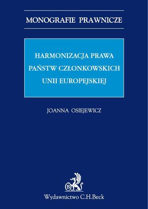 Harmonizacja prawa państw członkowskich Unii Europejskiej – ebook