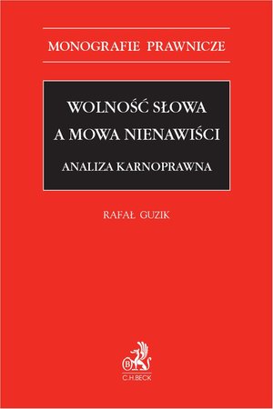 Wolność słowa a mowa nienawiści. Analiza karnoprawna – ebook