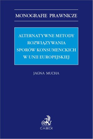 Alternatywne metody rozwiązywania sporów konsumenckich w Unii Europejskiej – ebook